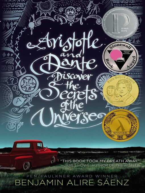 Title details for Aristotle and Dante Discover the Secrets of the Universe by Benjamin Alire Sáenz - Wait list